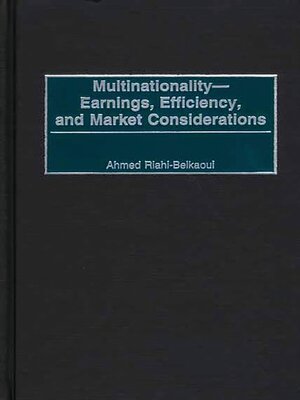cover image of Multinationality&#8212;Earnings, Efficiency, and Market Considerations